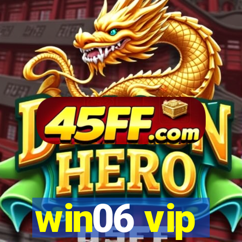 win06 vip